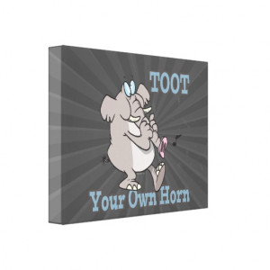 toot your own horn trunk elephant funny cartoon stretched canvas ...
