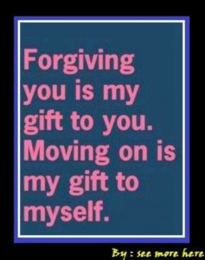 Forgiving / moving on
