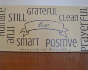... be clean be prayerful be true be smart be grateful be positive quote