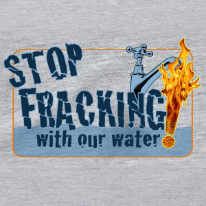 ... region from being destroyed by Fracking in search of natural gas