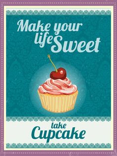 Sweet Cupcake Quotes Just Cupcakes