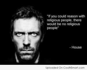 Atheism Quote: If you could reason with religious people,...