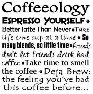 11.13] Coffeeology ... it's cheeky truth.