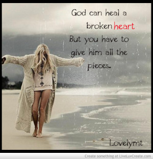God Can Heal A Broken Heart