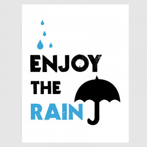 Enjoy the Rain | EcoPrint