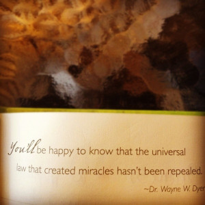 Wayne dyer quotes sayings universal law miracles
