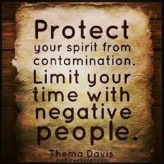 ... negative people. - Dr. Thema Bryant-Davis http://drthema.com/index.php