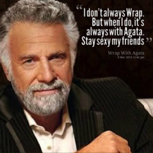 Dont Always But When I Do Quotes picture: i don't always