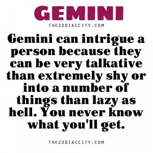 Gemini can intrigue a person because they can be very talkative than ...