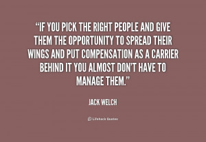 quote-Jack-Welch-if-you-pick-the-right-people-and-217895.png