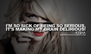 quote that talk. kesha. kesha quotes. Ke$ha. ke$ha quotes