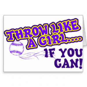 Throw Like A Girl if You Can Greeting Card