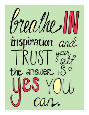 Breathe in inspiration Quote