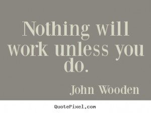 john wooden more success quotes motivational quotes love quotes