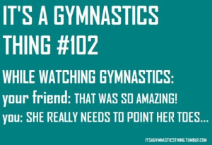 gymnastics tumblr it's a gymnastics thing so true love