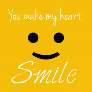 you make my heart smile quotes