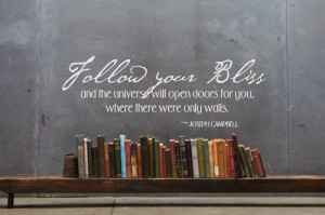 Follow your bliss