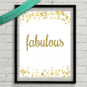 Art Fabulous Print Gold Glitter Art Print Inspiring Printable Quote ...