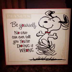 ... you you're doing it wrong ~ life lessons ~ peanuts ~ quotes & wisdom