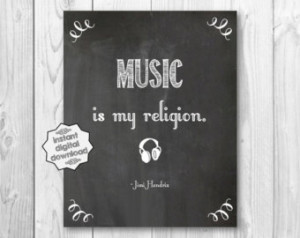 Music Is My Religion Jimi Hendrix Q uote Music Lover Famous Words ...