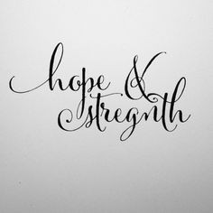 ... Tattoos, Tattoos Quotes Cancer Quotes, Faith Hope Tattoo, Strength