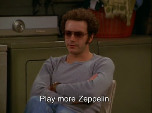 fav quote Cool music rock hippie hipster indie Grunge that 70s show ...