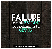 quote-failure-is-not-falling-down-but-refusing-to-get-up