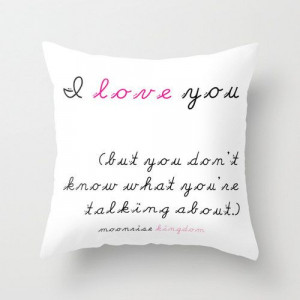 PILLOW Moonrise Kingdom Wes Anderson Quote by FountainheadLtd, $35.00