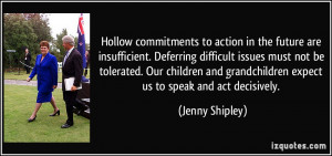 Hollow commitments to action in the future are insufficient. Deferring ...