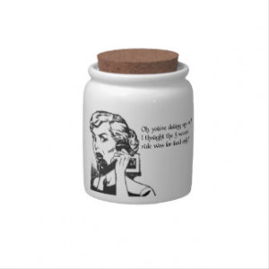 Dating my Ex? Dating humor Candy Jars