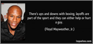 There's ups and downs with boxing, layoffs are part of the sport and ...