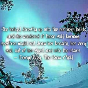 Enough Snow Already Quotes The snow child by eowyn ivey