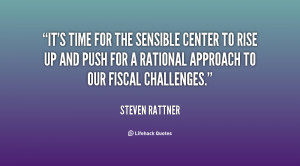 ... to rise up and push for a rational approach to our fiscal challenges