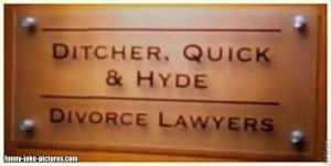 Funny Ditcher Quick Hyde Divorce Lawyer Sign Joke Picture