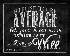 Mounted ChalkTypography 11x14 A. W. Tozer by ToSuchAsTheseDesigns, $28 ...