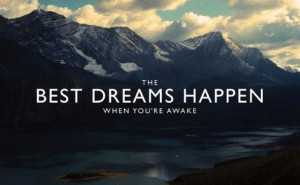 The Best Dreams Happen When You're Awake Pictures, Photos, and Images ...