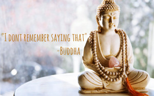 Home ⁄ Buddhism ⁄ Fake Buddha Quotes