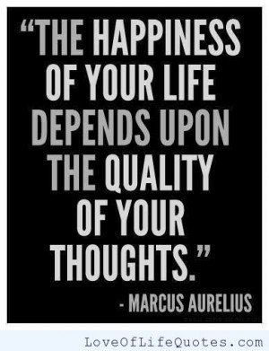 Marcus Aurelius quote on Happiness