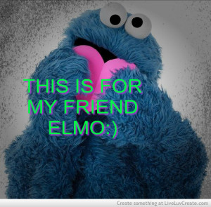 Cookie Monster And Elmo Friends Forever