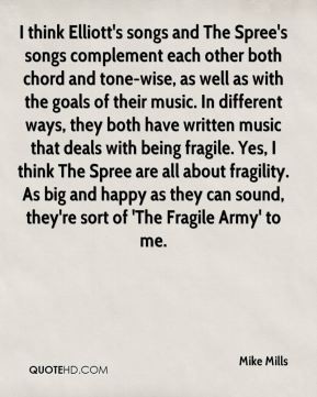 think Elliott's songs and The Spree's songs complement each other ...