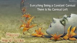 Carnival Quotes And Saying 2014 With Happy Mardi Gras Pictures