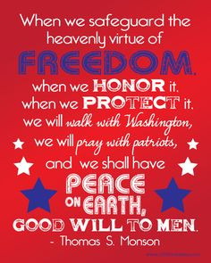 quote from president monson more lds quotes freedom freedom peace ...