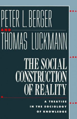 Start by marking “The Social Construction of Reality: A Treatise in ...