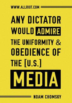 the uniformity and obedience of the [U.S.] media