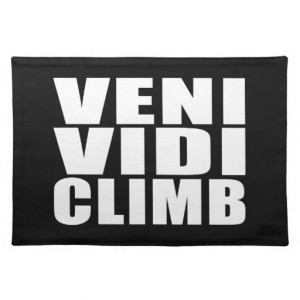 funny_climbing_quotes_jokes_veni_vidi_climb_placemat ...