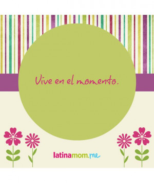 Inspirational Quotes for Latina Moms