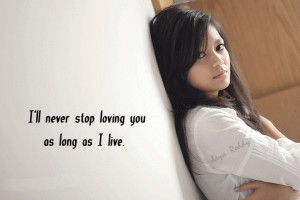 ll Never Stop Loving You As Long As I Live Sad Quote