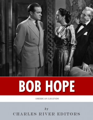 American Legends: The Life of Bob Hope