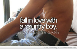 countryboy,cute,girls,love,quote,quotes ...
