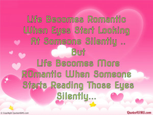 Life Becomes Romantic When Eyes Start Looking...